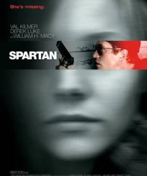 Cuộc Chiến Ngoài Dự Kiến (Spartan) [2004]