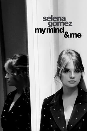 Cuộc Đời Của Selena Gomez (Selena Gomez: My Mind & Me) [2022]