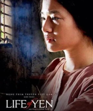 Cuộc đời của Yến (Yen's Life) [2015]