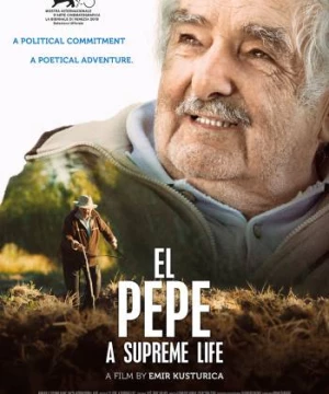 Cuộc đời Pepe Mujica (El Pepe, a Supreme Life) [2018]