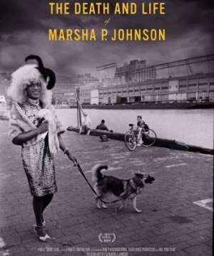 Cuộc đời và cái chết của Marsha P. Johnson (The Death and Life of Marsha P. Johnson) [2017]