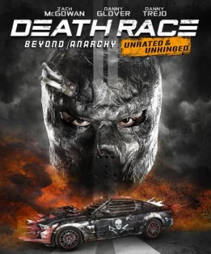 Cuộc Đua Tử Thần 4: Cuộc Chiến Hỗn Loạn (Death Race 4: Beyond Anarchy) [2018]