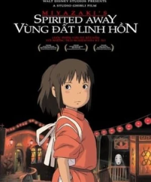 Cuộc Phiêu Lưu Của Chihiro Vào Thế Giới Linh Hồn (Spirited Away - 千と千尋の神隠し - Sen To Chihiro No Kamikakushi) [2001]