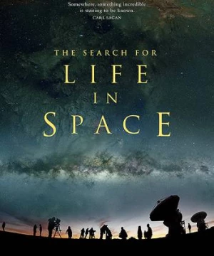 Cuộc Tìm Kiếm Sự Sống Ngoài Không Gian (The Search for Life in Space) [2016]