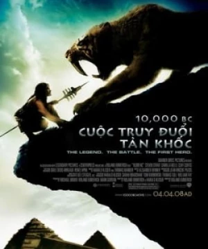 Cuộc Truy Đuổi Tàn Khốc (10,000 BC) [2008]