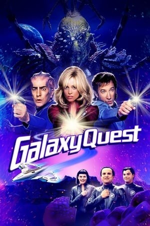 Cuộc Truy Tìm Trên Ngân Hà (Galaxy Quest) [1999]