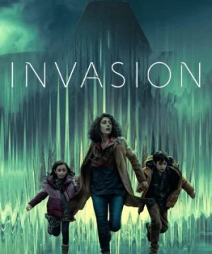 Cuộc Xâm Lăng (Phần 1) (Invasion (Season 1)) [2021]