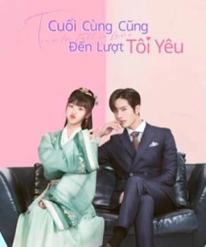 Cuối Cùng Cũng Đến Lượt Tôi Yêu (Time to Fall in Love) [2022]