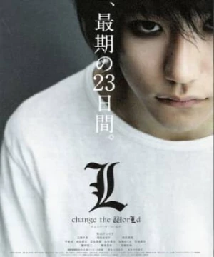 Cuốn Sổ Tử Thần 3: L - Thay Đổi Thế Giới (Death Note 3: L Change The World) [2008]