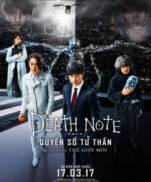 Cuốn Sổ Tử Thần: Khai Sáng Thế Giới Mới (Death Note: Light Up the New World) [2016]