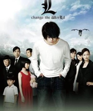 Cuốn Sổ Tử Thần: L - Thay Đổi Thế Giới (Death Note: L Change the World) [2008]