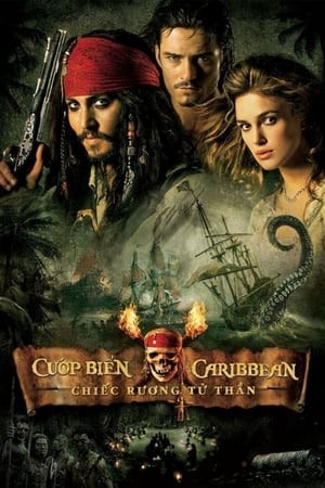 Cướp Biển Vùng Caribbean 2: Chiếc Rương Tử Thần (Pirates of the Caribbean: Dead Man's Chest) [2006]