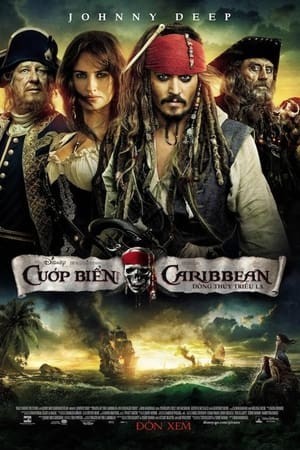 Cướp Biển Vùng Caribbean: Suối Nguồn Tươi Trẻ (Pirates Of The Caribbean: On Stranger Tides) [2011]