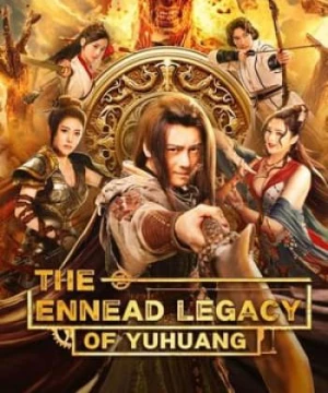 Cửu Đỉnh Ký: Kho Báu Vũ Hoàng (The Ennead Legacy of Yuhuang) [2023]