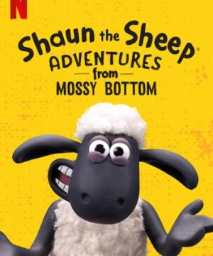 Cừu quê ra phố: Cuộc phiêu lưu từ trang trại (Shaun the Sheep: Adventures from Mossy Bottom) [2020]