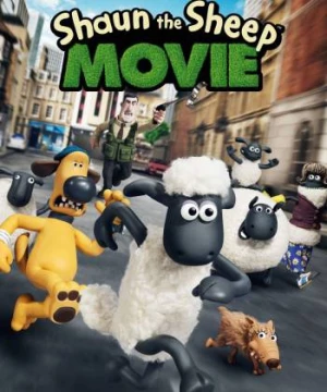 Cừu Quê Ra Phố (Shaun the Sheep Movie) [2015]