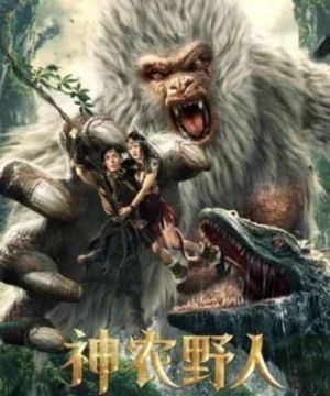 Dã Nhân Thần Nông (Shennong Savage) [2022]