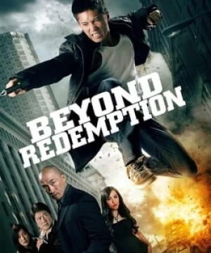 Đặc Vụ Bí Ẩn (Beyond Redemption) [2016]