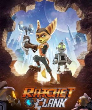 Đặc Vụ Gà Mờ (Ratchet And Clank) [2016]