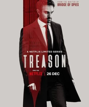 Đặc Vụ Phản Bội (Treason) [2020]