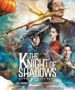 Đại Chiến Âm Dương (The Knight of Shadows: Between Yin and Yang) [2019]