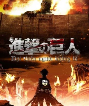 Đại chiến Titan: Phần 1 (Attack on Titan: Part 1) [2015]