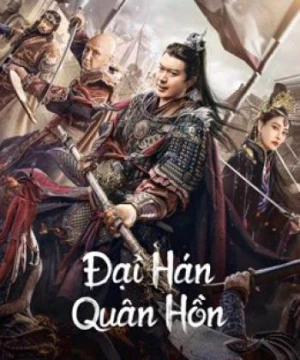 Đại Hán Quân Hồn (Army Soul Of The Han Dynasty) [2022]