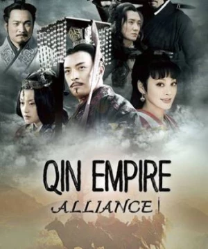 Đại Tần Đế Quốc: Chí thiên hạ (Qin Empire: Alliance) [2009]