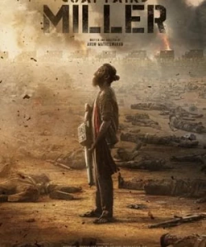 Đại Úy Miller (கேப்டன் மில்லர் - Captain Miller) [2024]