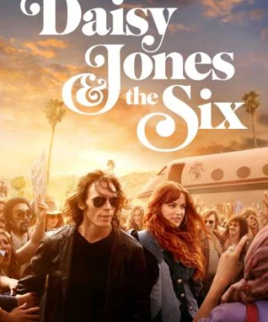 Daisy Jones &amp; the Six (Daisy Jones & the Six) [2022]