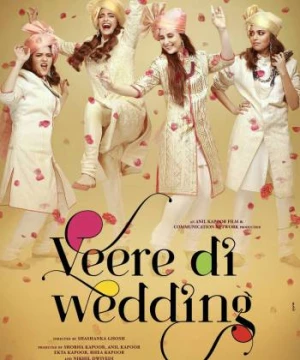 Đám Cưới Hội Bạn Thân (Veere Di Wedding) [2018]