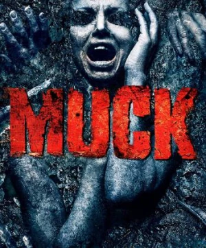 Đầm Lầy Ma Quái (Muck) [2015]