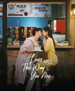 Dáng Hình Tình Yêu (Love the way you are) [2022]