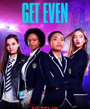 Đáng kiếp: Đội cổ vũ nổi loạn (Rebel Cheer Squad: A Get Even Series) [2022]