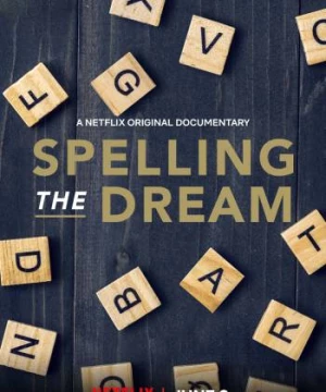 Đánh vần ước mơ (Spelling the Dream) [2020]