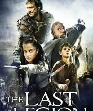 Đạo Binh Cuối Cùng (The Last Legion) [2007]