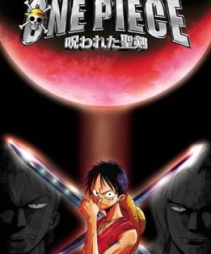 Đảo Hải Tặc 5: Lời Nguyền Kiếm Thiêng (One Piece Movie 5: The Curse Of The Sacred Sword) [2004]