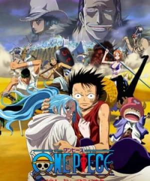 Đảo Hải Tặc 8: Nàng Công Chúa Sa Mạc Và Những Tên Hải Tặc (One Piece Movie 8: Episode Of Alabasta - The Desert Princess And The Pirates) [2007]