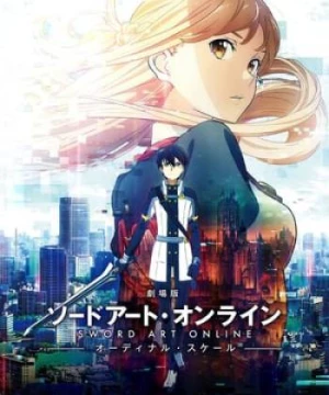 Đao Kiếm Thần Vực: Ranh Giới Hư Ảo (Sword Art Online Movie: Ordinal Scale) [2017]