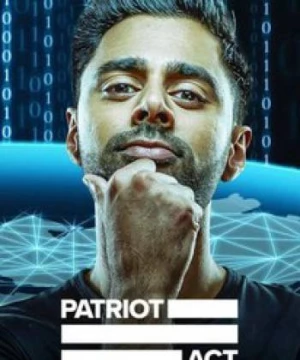 Đạo luật yêu nước với Hasan Minhaj (Phần 5) (Patriot Act with Hasan Minhaj (Season 5)) [2019]