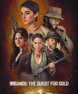 Đạo tặc: Cuộc săn vàng (phần 1) (Brigands: The Quest for Gold (season 1)) [2024]