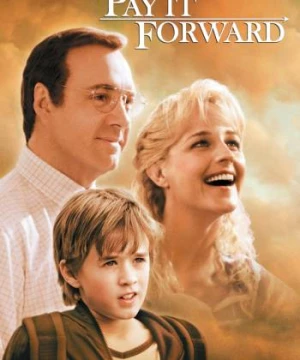 Đáp Đền Tiếp Nối (Pay It Forward) [2000]