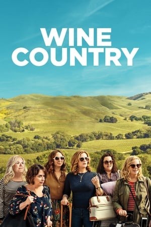 Đất Nước Rượu Vang (Wine Country) [2019]