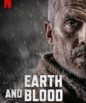 Đất Và Máu (Earth And Blood) [2020]