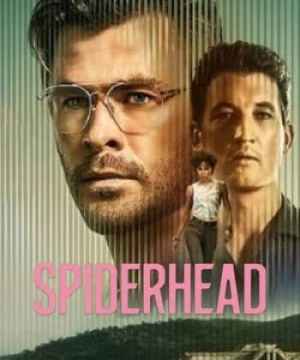 Đầu Nhện (Spiderhead) [2022]