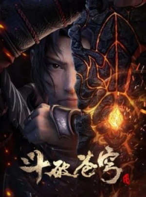 Đấu Phá Thương Khung: Ước Hẹn Ba Năm (Doupo Cangqiong: San Nian Zhi Yue, Fights Break Sphere: Three Year Agreement, Battle Through the Heavens: Three Year Agreement) [2021]