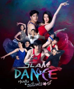 Đấu Trường Ước Mơ (Slam Dance) [2017]