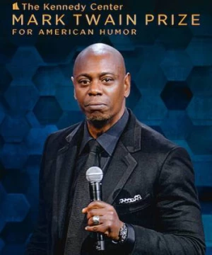 Dave Chappelle: Giải thưởng Mark Twain về hài kịch (Dave Chappelle: The Kennedy Center Mark Twain Prize for American Humor) [2020]