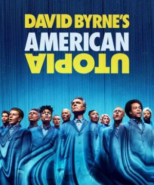 David Byrne&#039;s American Utopia (David Byrne's American Utopia) [2019]