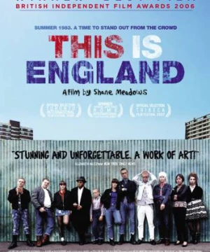 Đây Là Nước Anh (This Is England) [2006]